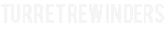 Turret Rewinders